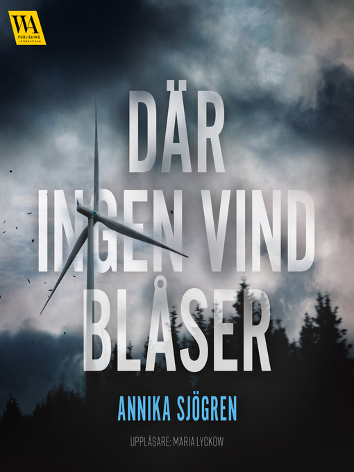 Titeldetaljer för Där ingen vind blåser av Annika Sjögren - Tillgänglig